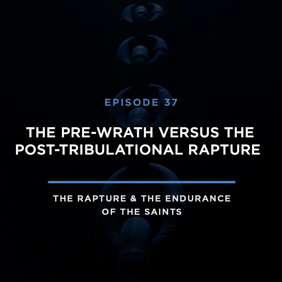 The Pre-Wrath Rapture Strengths & Weaknesses // with JOEL RICHARDSON