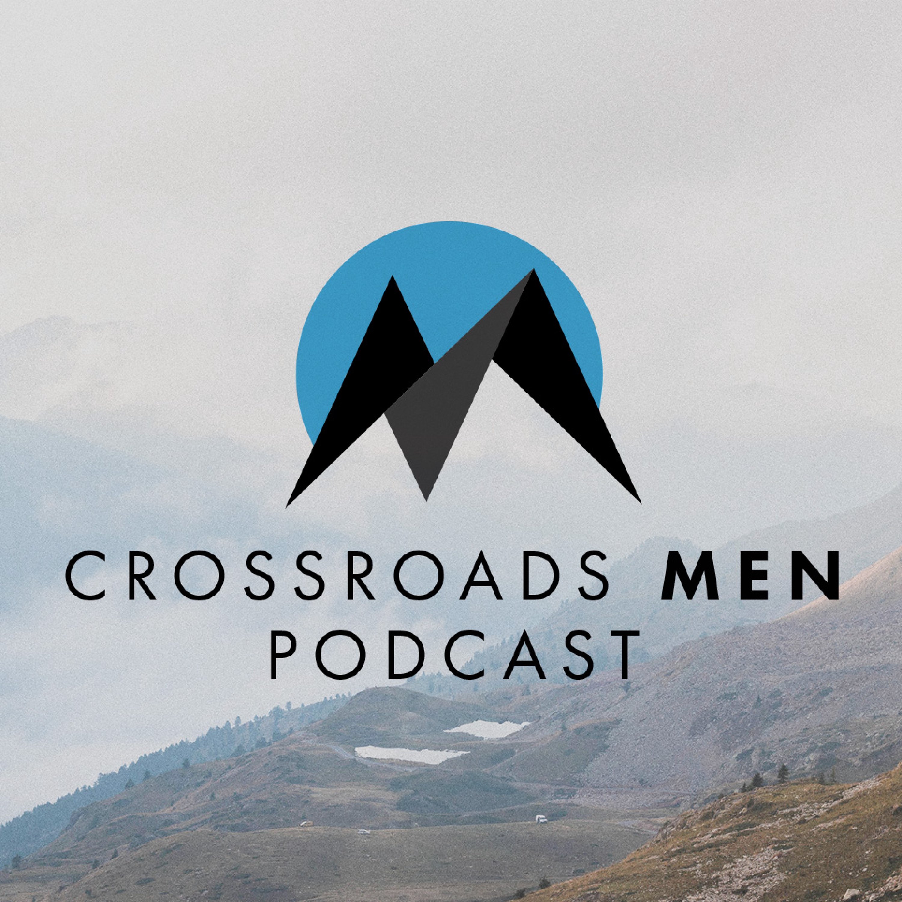 The Crossroads Men Podcast cover art