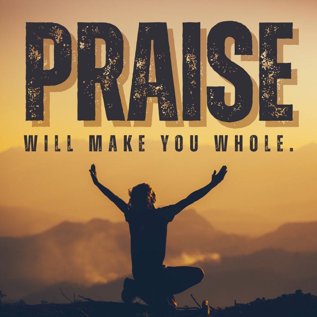 Praise Will Make You Whole episode artwork