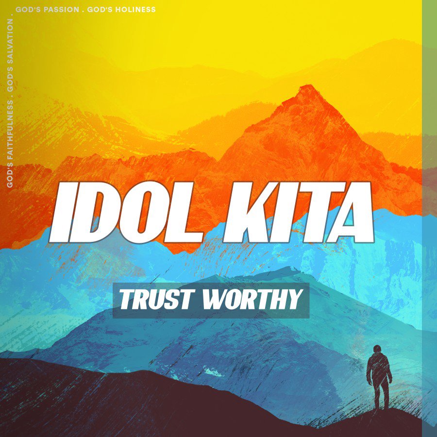 Trustworthy Week 3 : Rev Araneta |  Idol Kita