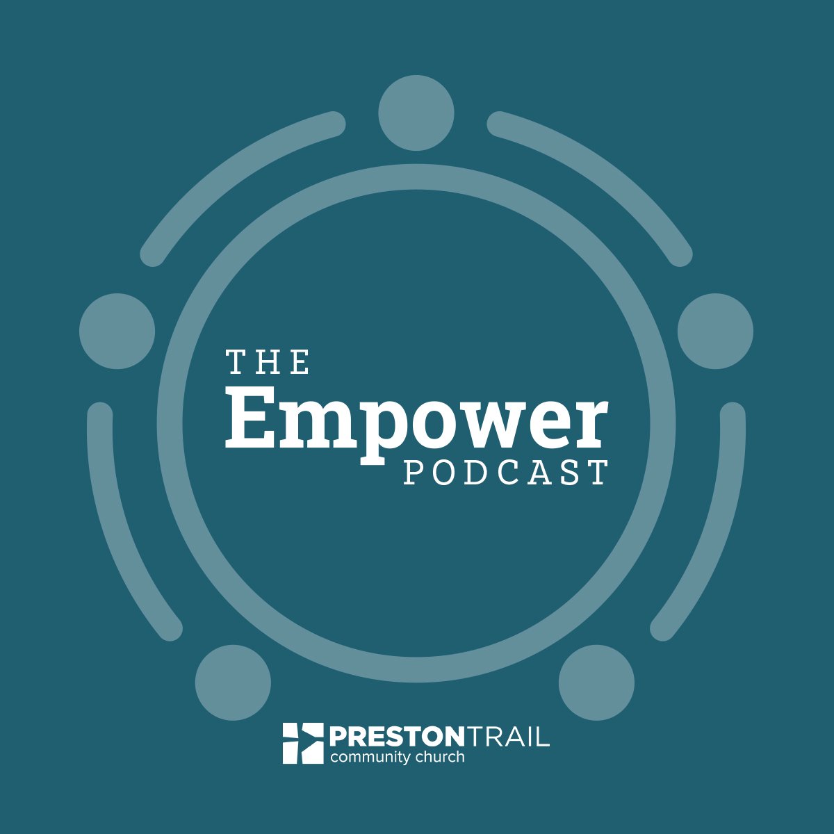 The Preston Trail Empower Podcast