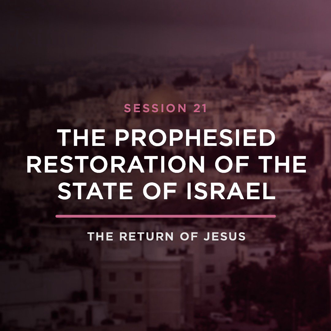 The Prophesied Restoration of the State of Israel // THE RETURN OF JESUS with JOEL RICHARDSON
