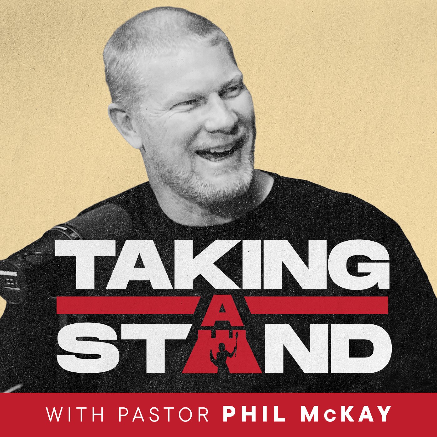 Taking a Stand with Pastor Phil McKay