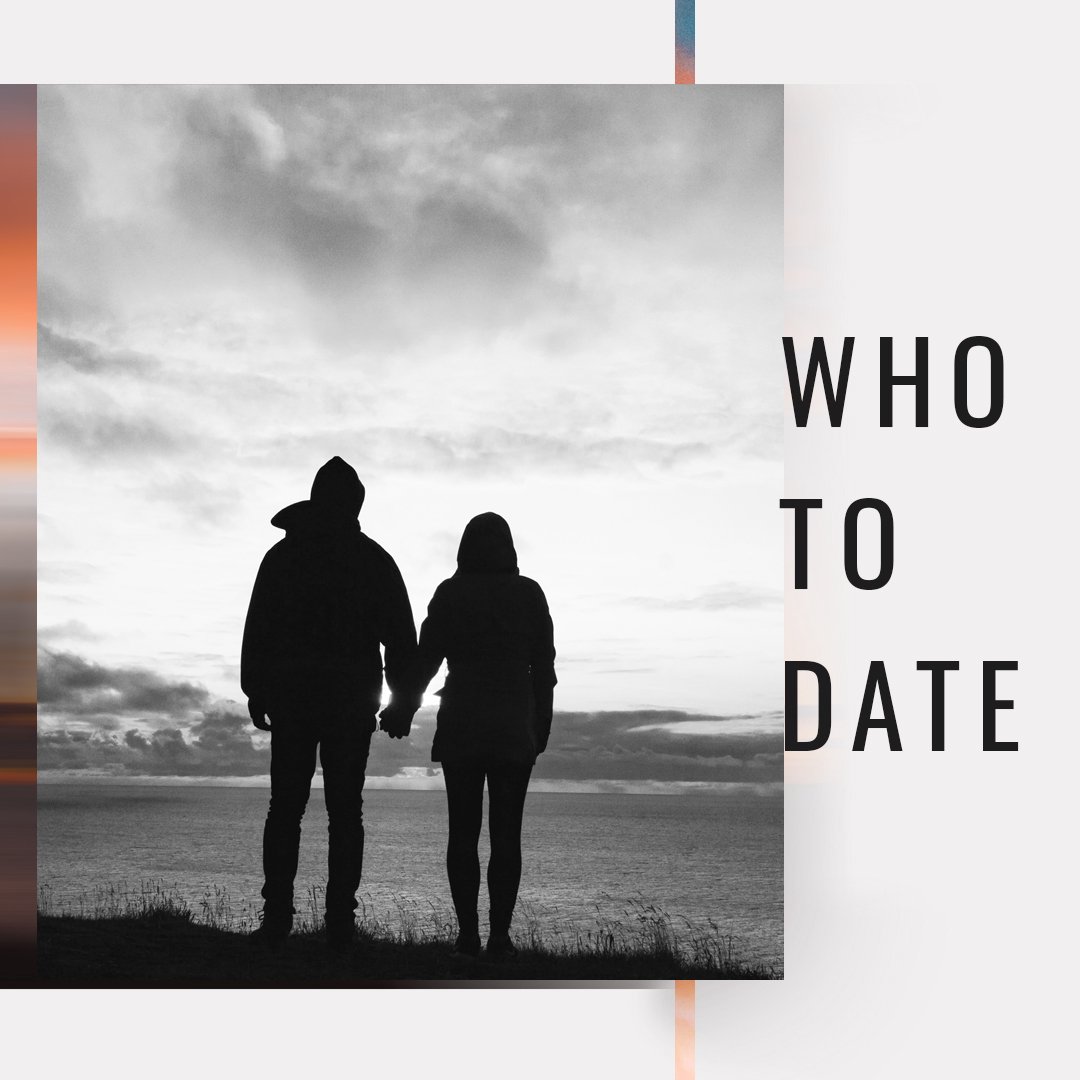 Who to Date