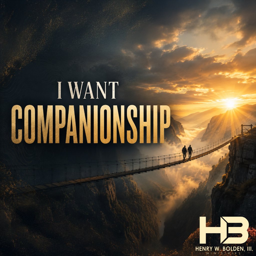 I Want Companionship | Bishop Henry W. Bolden, III episode artwork