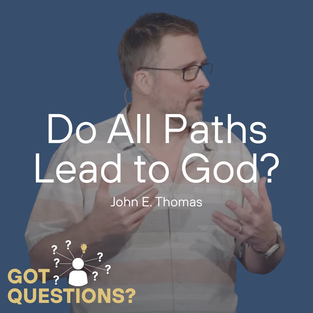 Got Questions: Do All Paths Lead to God? episode artwork