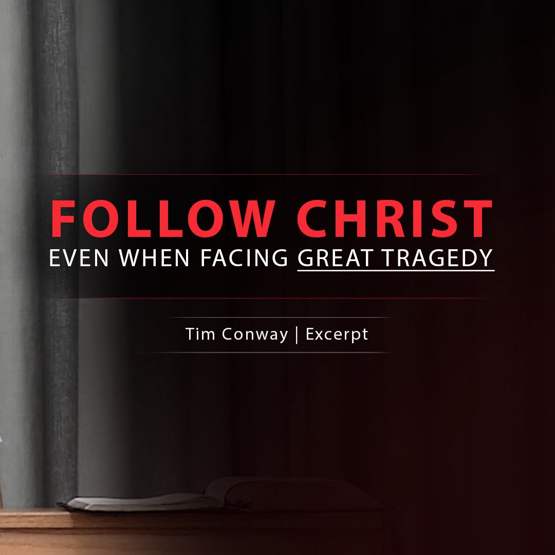 Follow Christ Even When Facing Great Tragedy episode artwork