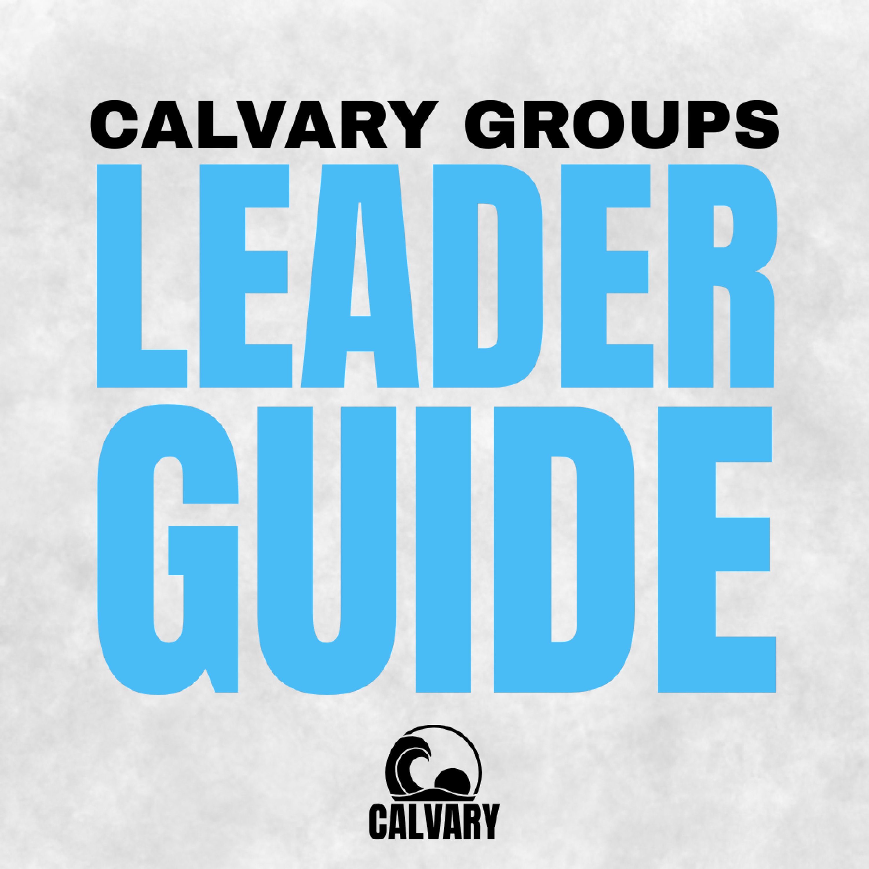 Calvary Chapel Life Group Leader Guide podcast artwork