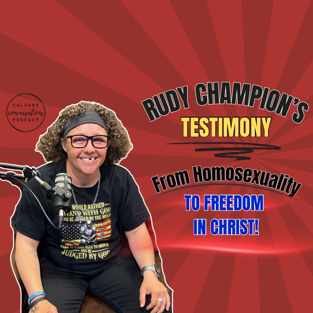 Rudy Champion’s Testimony | From a Homosexual Lifestyle to New Life in Christ