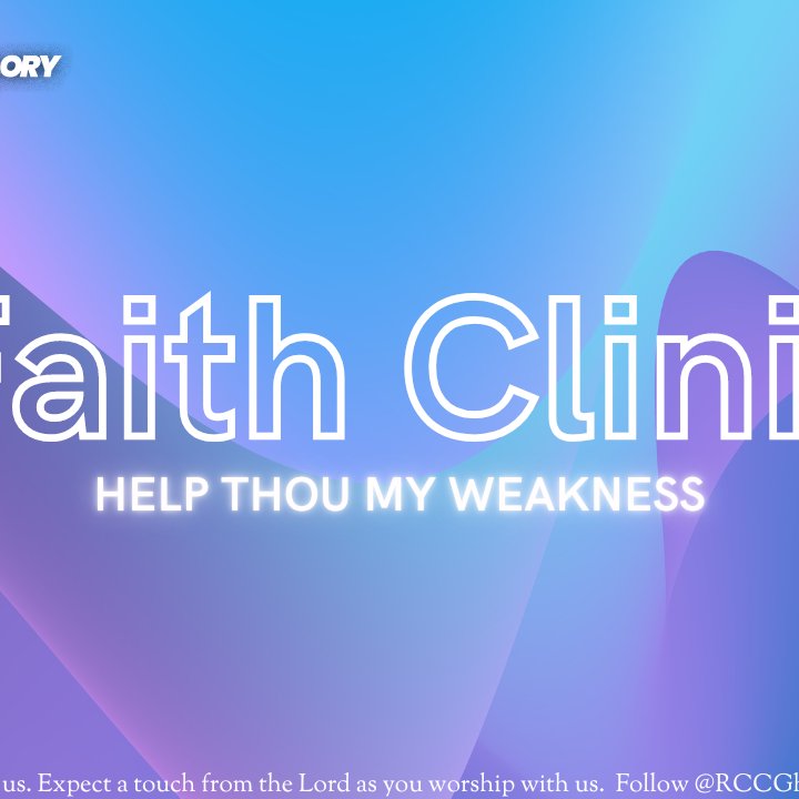 HELP THOU MY WEAKNESS | Faith Clinic - Weekly Prayer meeting episode artwork