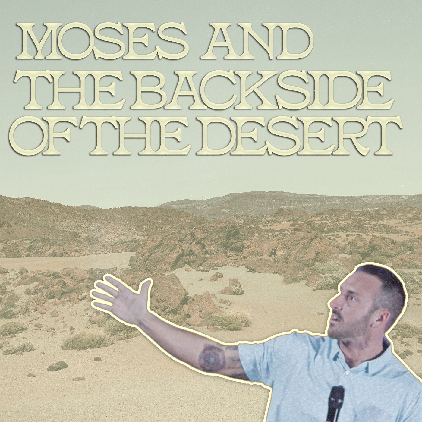 Moses & the Backside of the Desert | 41 episode artwork