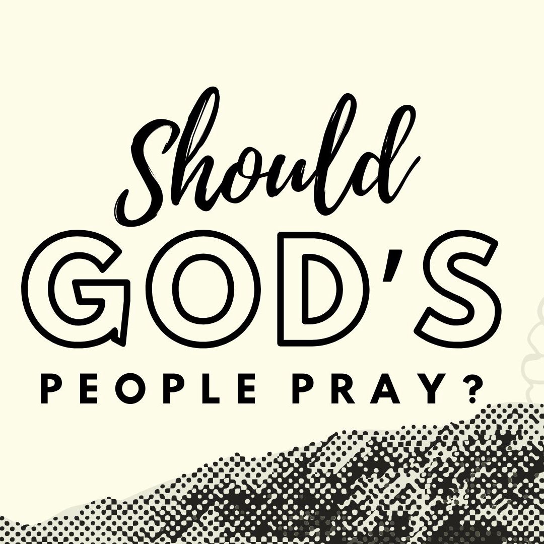 Should God's People Pray? episode artwork