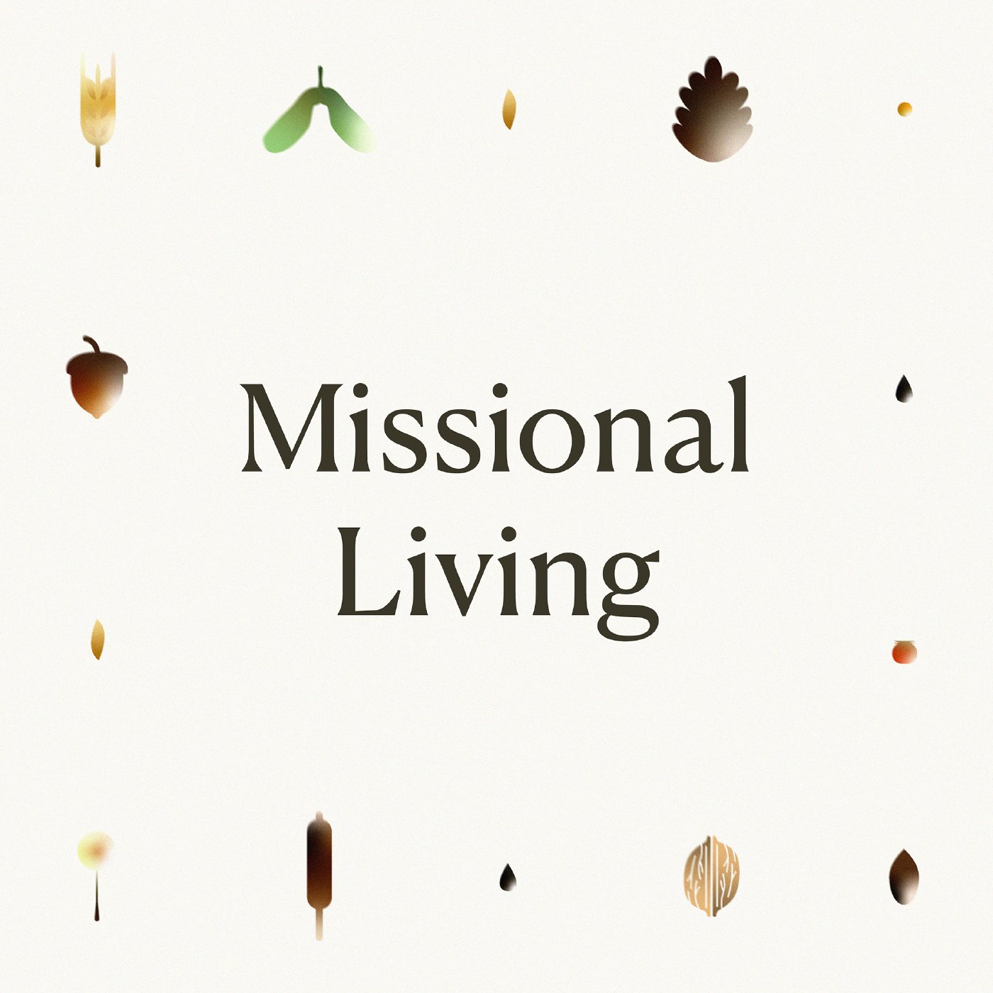 Missional Living | Week 3 | 100K Seeds episode artwork