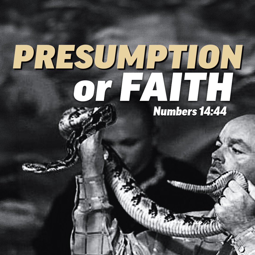 Presumption Or Faith?