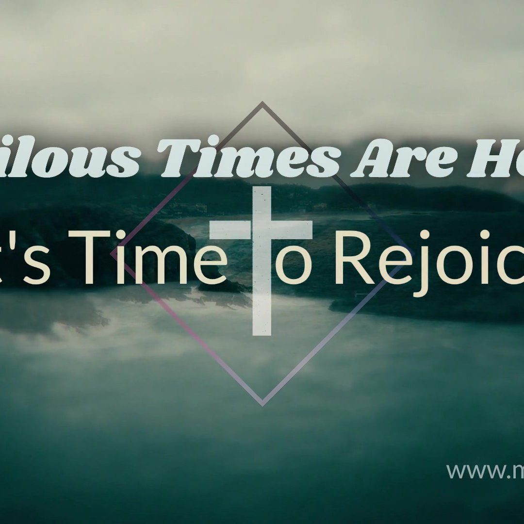 Perilous Times Are Here Its Time to Rejoice episode artwork