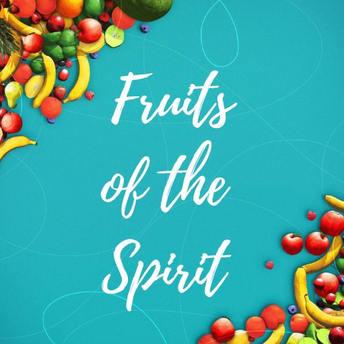 Fruit of the Spirit pt. 1 Sermon episode artwork