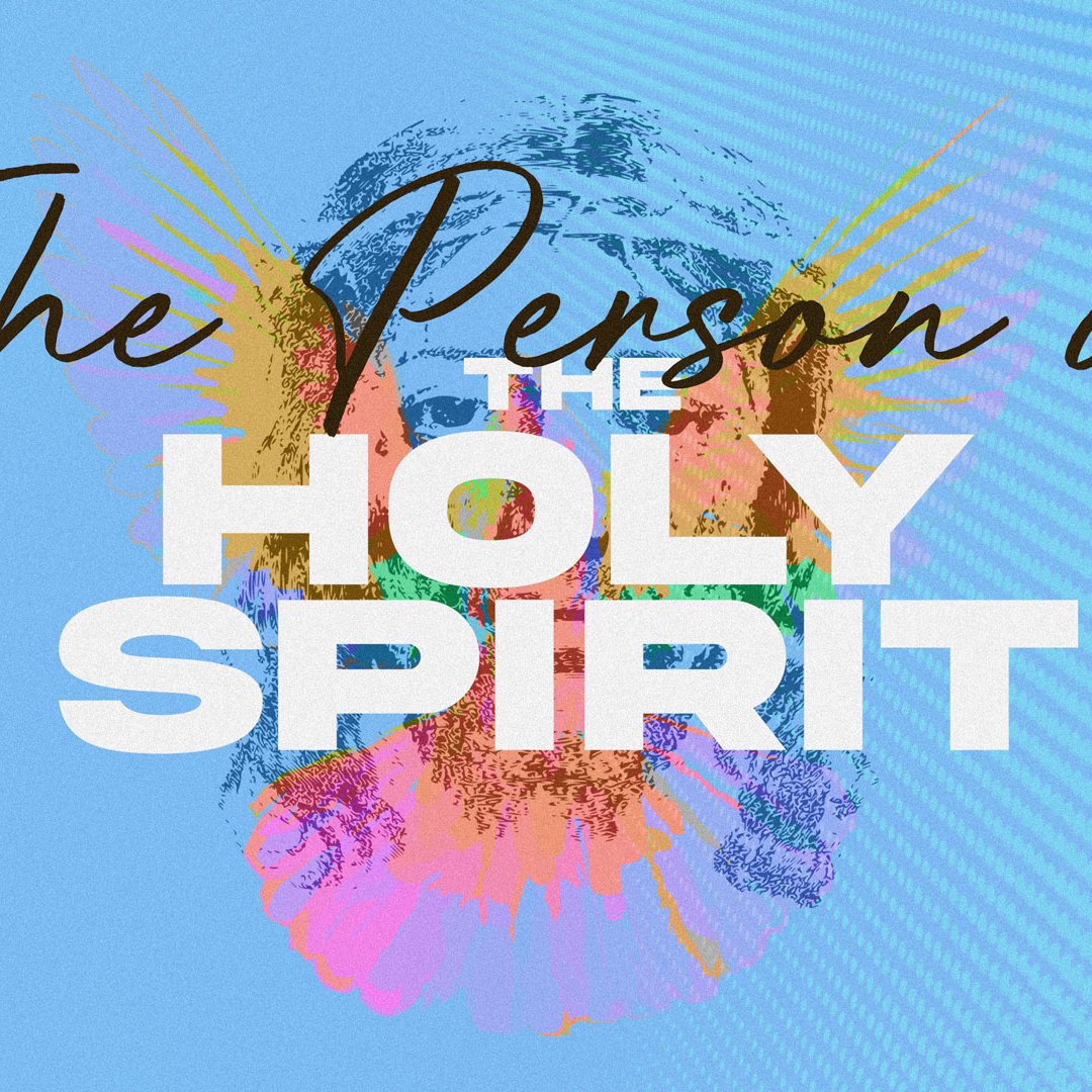 The Person of the Holy Spirit part 7 episode artwork