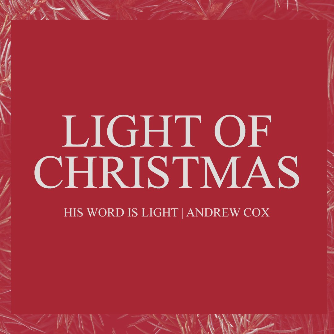 Light of Christmas: His Word Is Light - Podcast episode artwork