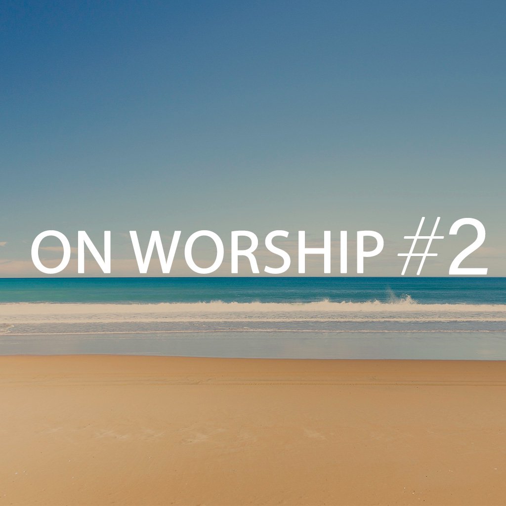 On Worship #2 episode artwork