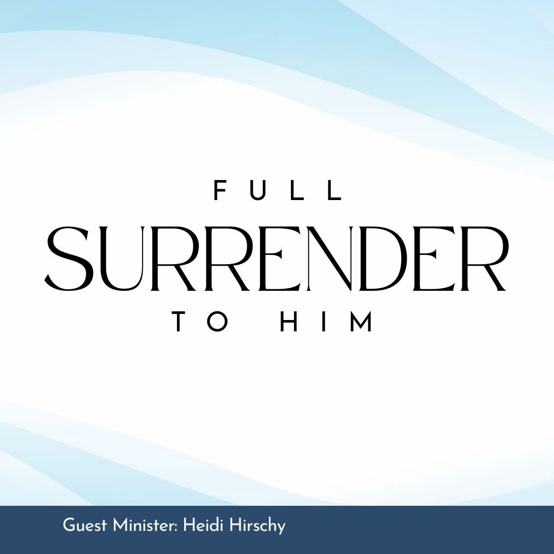 Full Surrender to Him