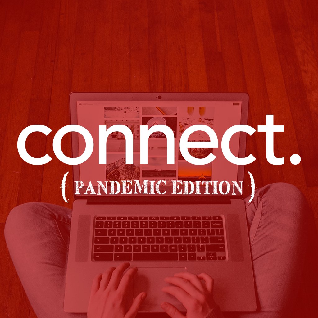Connect. (Pandemic Edition) | Connect on Common Ground