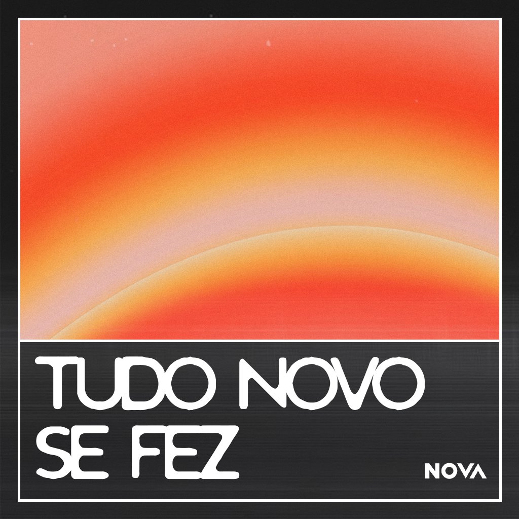 Tudo novo se fez
