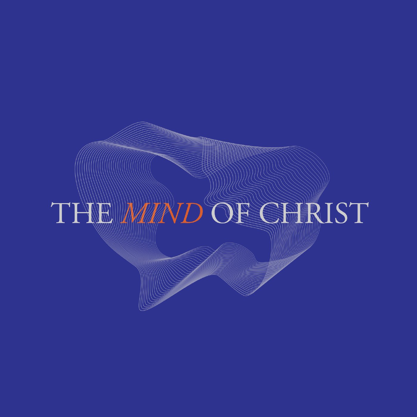 The Mind of Christ: Part 4