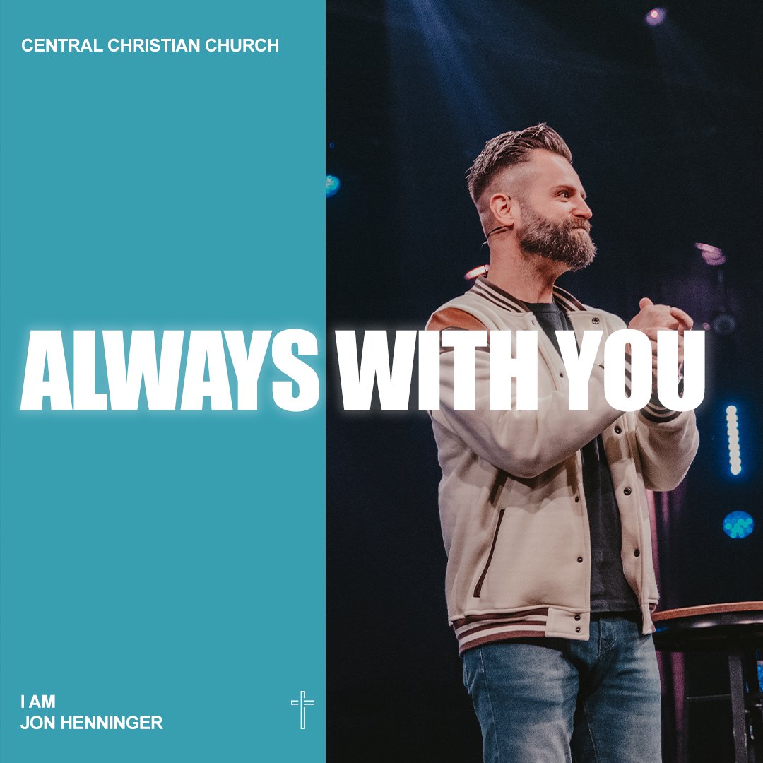 I AM ALWAYS WITH YOU - I Am Week 2