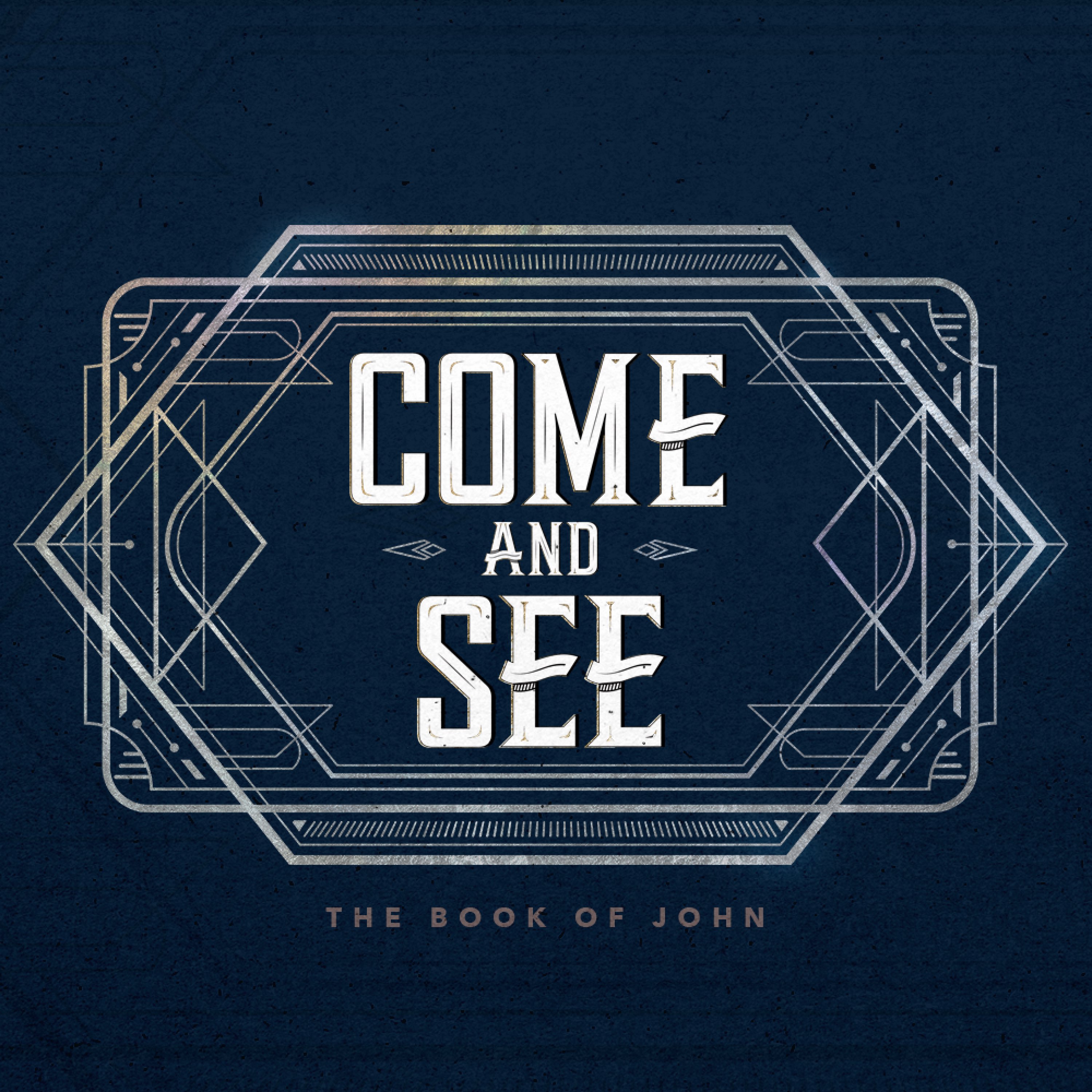 Come & See