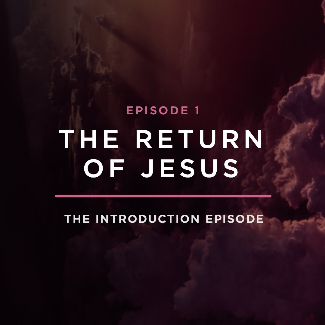 Introduction // THE RETURN OF JESUS with JOEL RICHARDSON