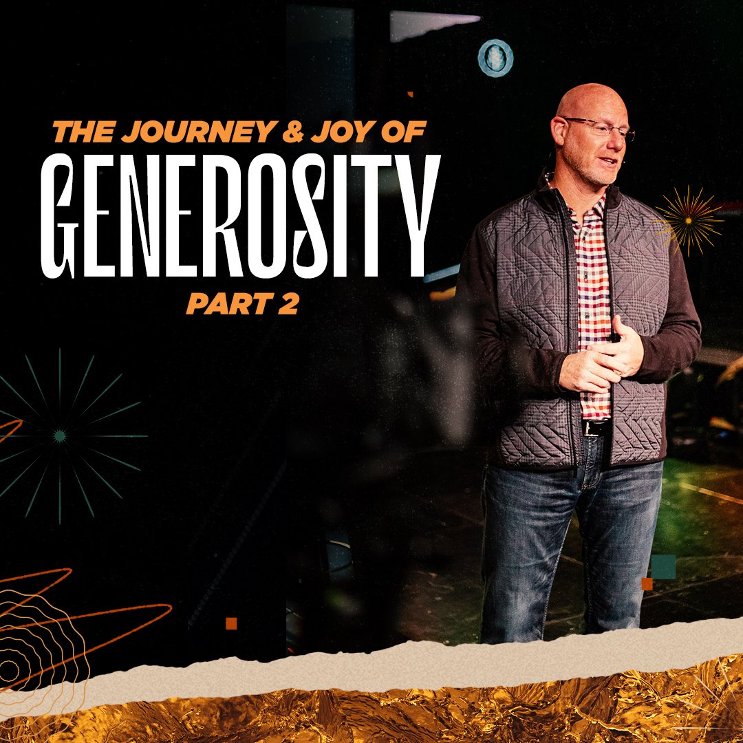 The Journey & Joy of Generosity | Part 2