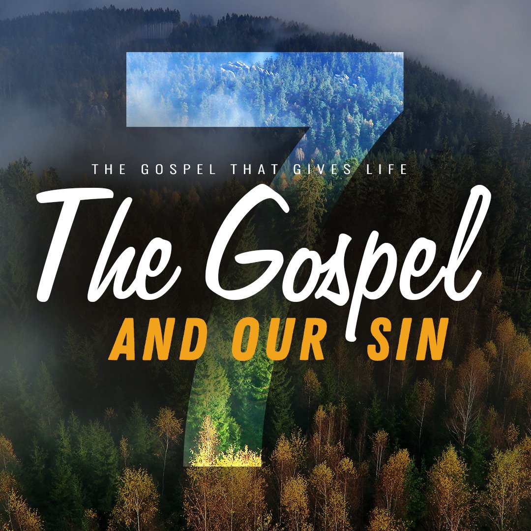 The Gospel and Our Sin