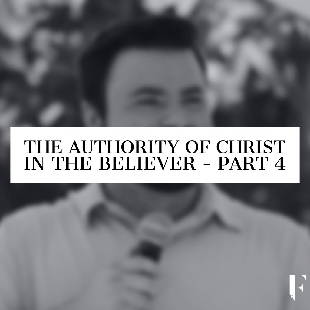 The Authority of Christ in the Believer - Part 4 episode artwork