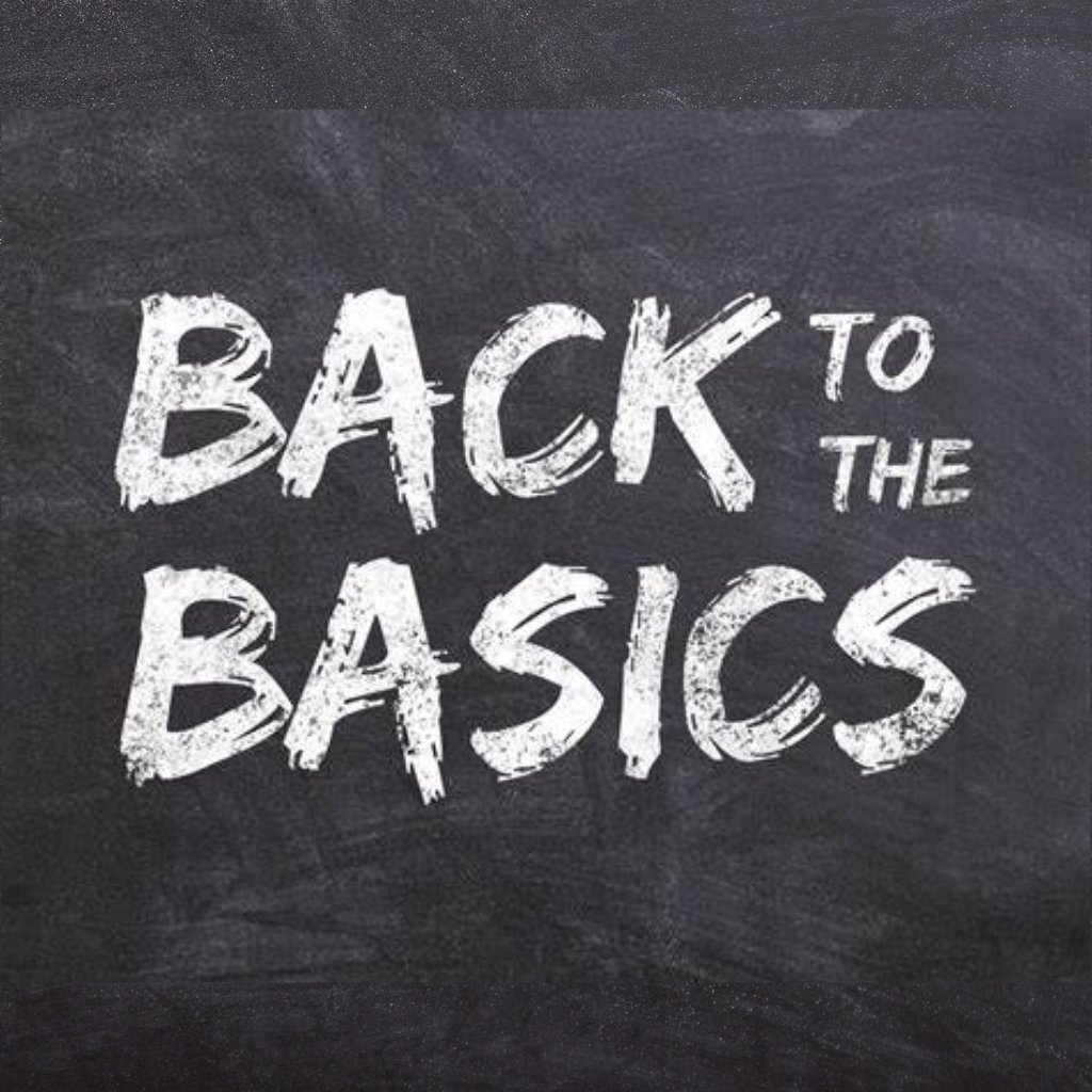 Back to the Basics