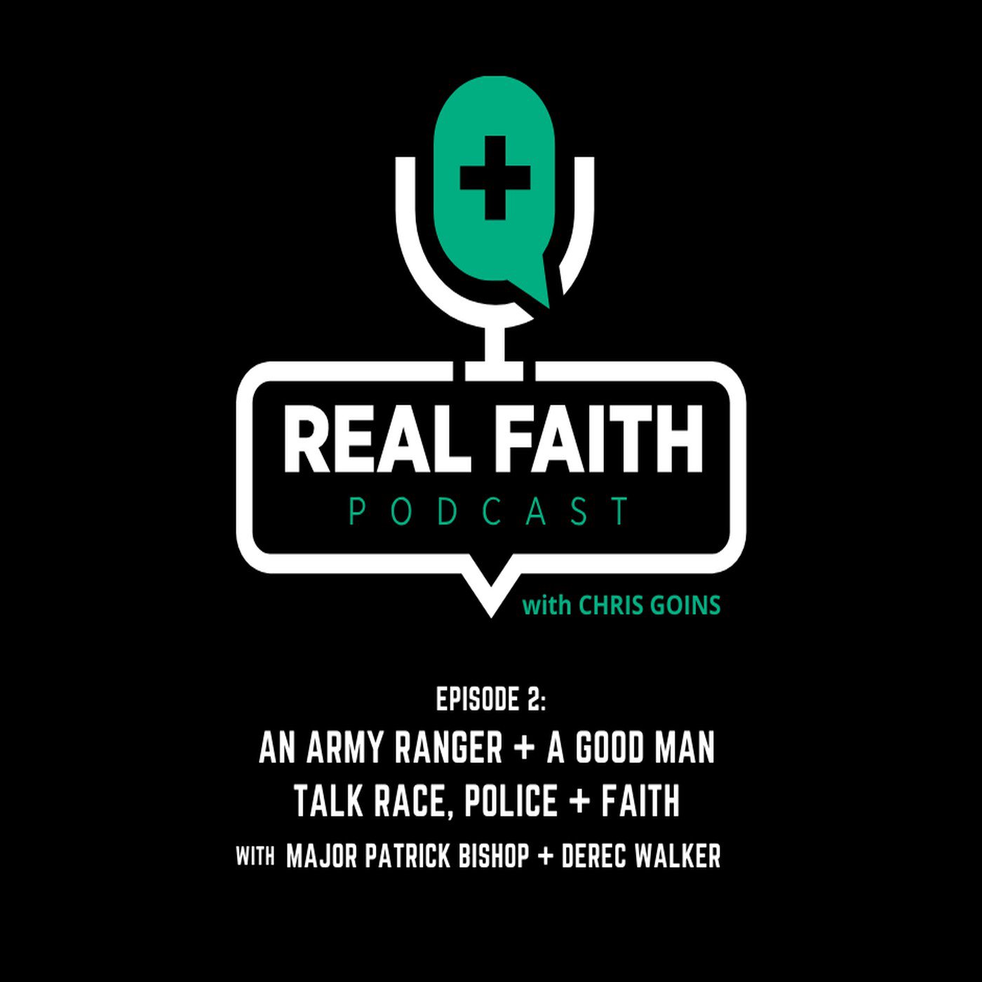 The REAL FAITH Podcast With Chris Goins