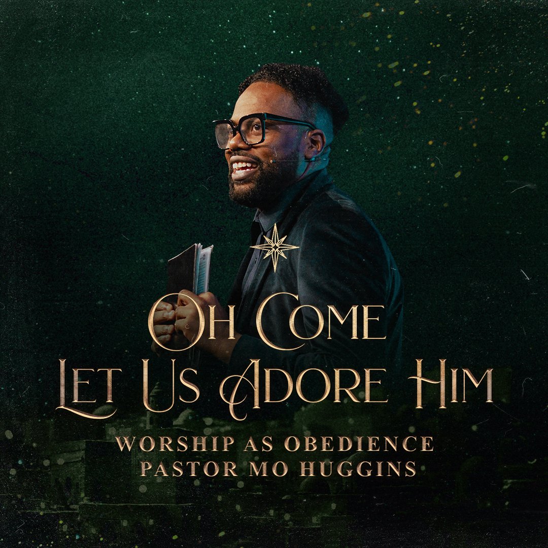 Oh Come Let Us Adore HIm - Worship as Obedience