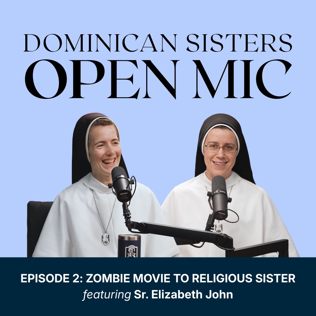 Ep. 2: Zombie Movie to Religious Sister (Sr. Elizabeth John, O.P.)