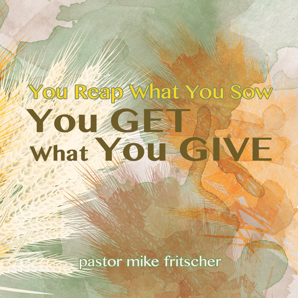 You Reap What You Sow, You Get What You Give! episode artwork