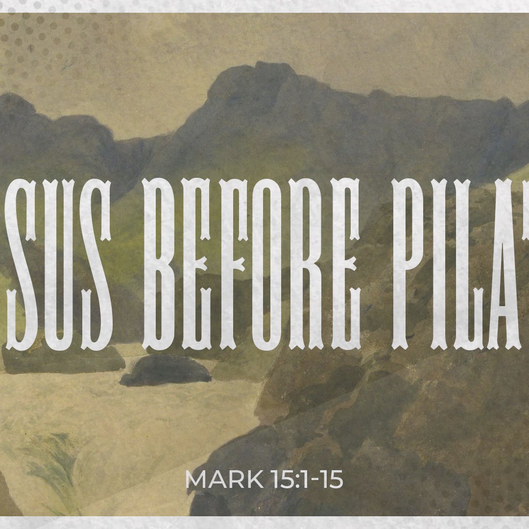 Jesus Before Pilate - Mark 15:1-15 episode artwork