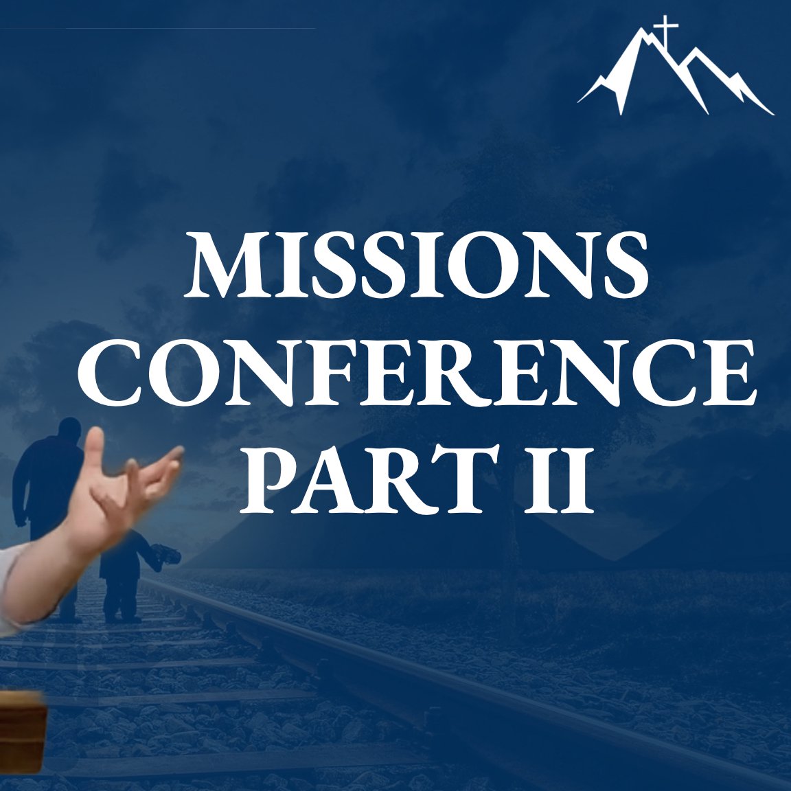 Missions Conference 2023 - Part II episode artwork