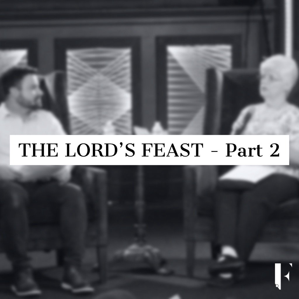 The Lord's Feasts - Part 2