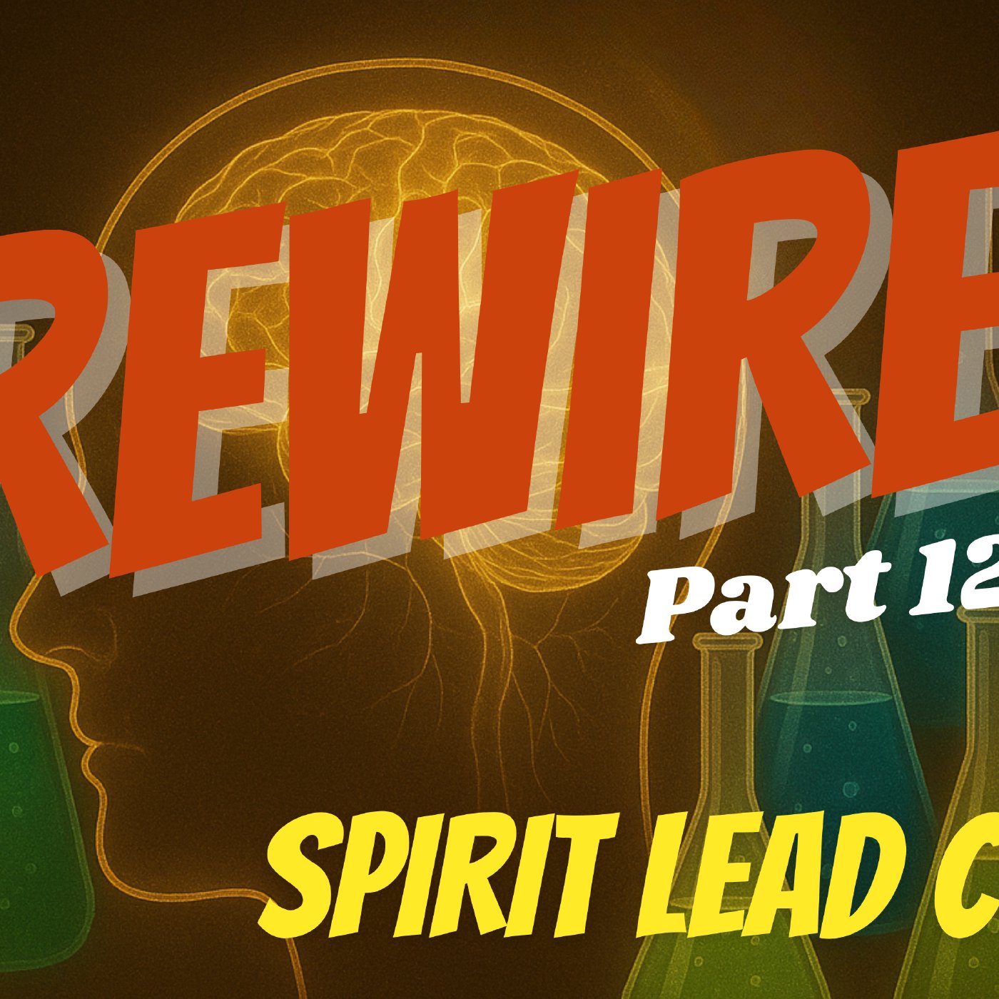 Rewire By The Holy Who? Part 12 | Crossfire Healing House episode artwork