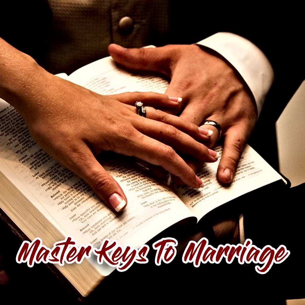 MASTER KEYS TO MARRIAGE - PART 5
