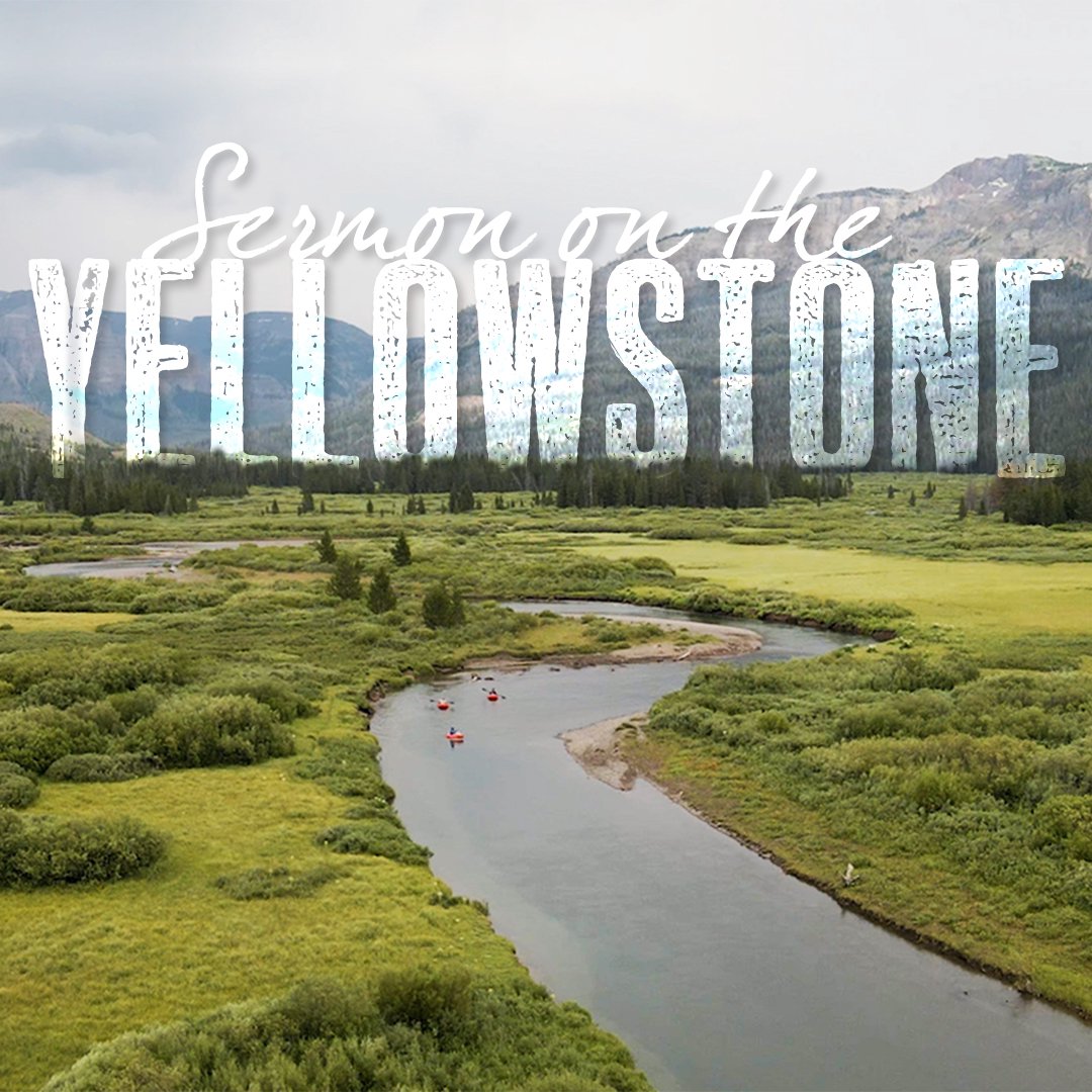 Sermon on the Yellowstone - Part I episode artwork