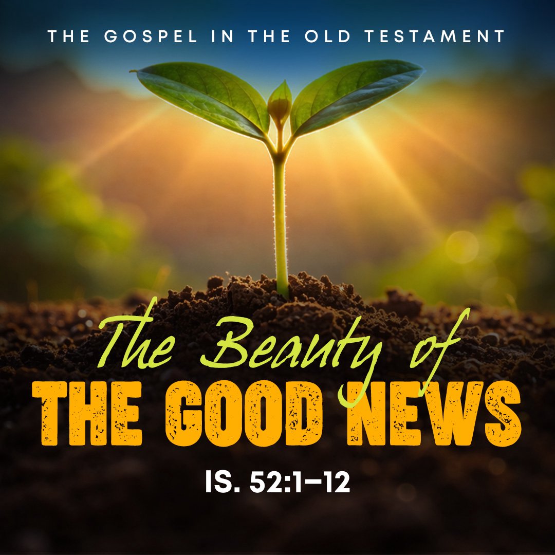 The Beauty of the Good News