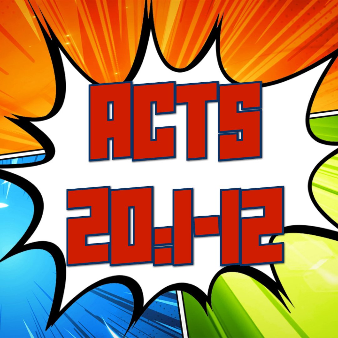 Acts 20:1-12