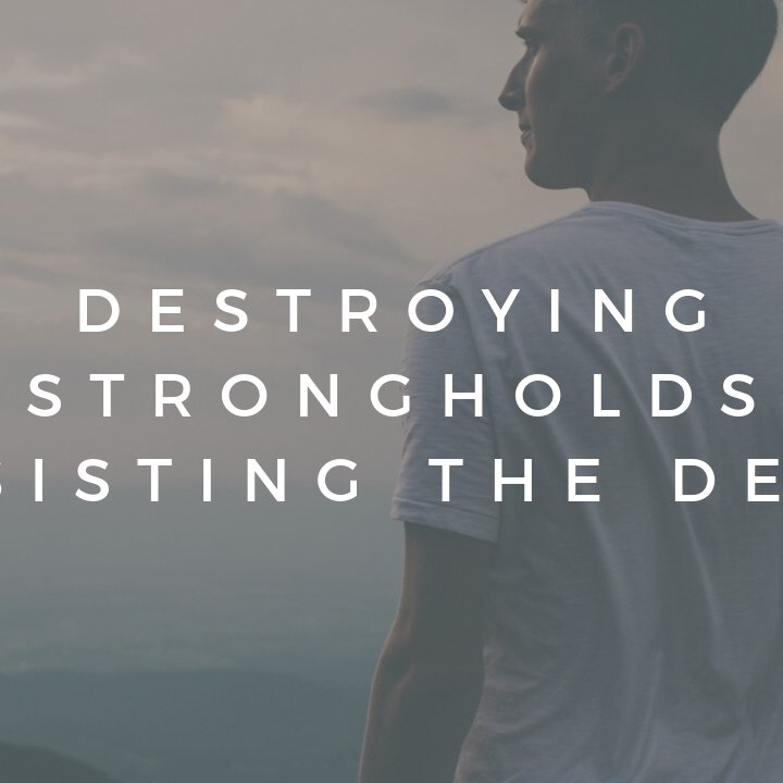 Destroying Strongholds, Resisting the Devil episode artwork