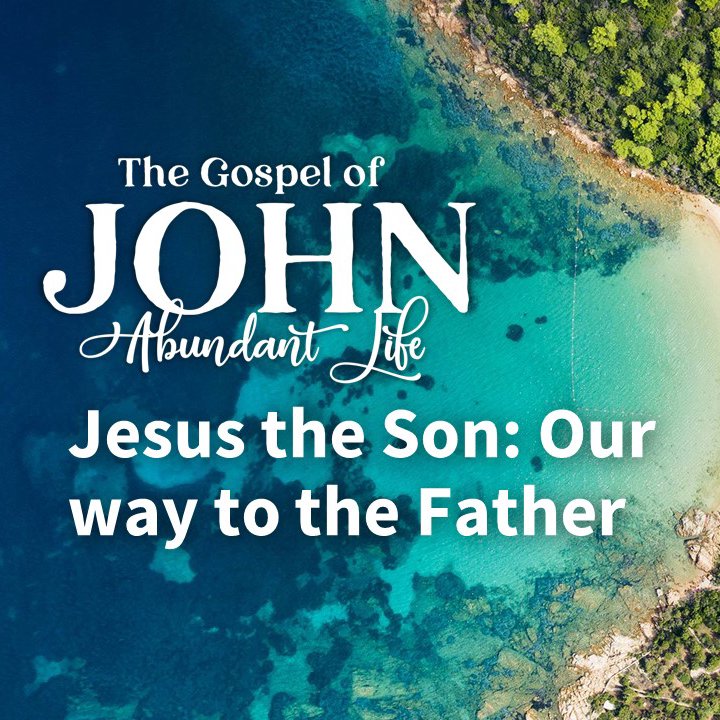 Jesus the Son: Our way to the Father episode artwork