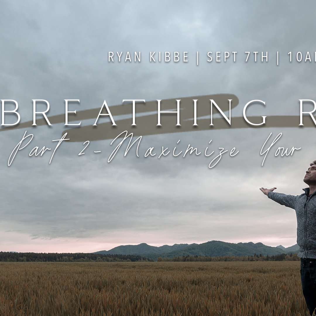 Breathing Room:  Maximize Your Freedom!