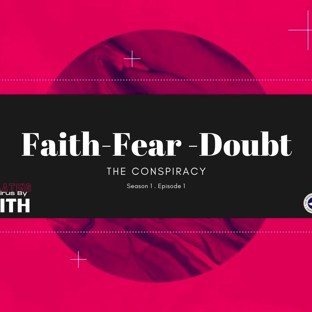 Faith - Fear - Doubt : The Conspiracy episode artwork